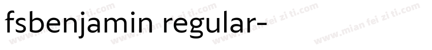 fsbenjamin regular字体转换